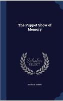The Puppet Show of Memory