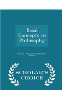 Basal Concepts in Philosophy - Scholar's Choice Edition
