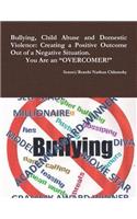 Bullying, Child Abuse and Domestic Violence