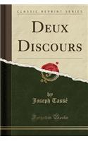 Deux Discours (Classic Reprint)