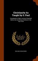 Christianity As Taught by S. Paul