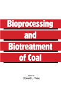 Bioprocessing and Biotreatment of Coal