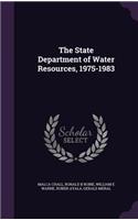 The State Department of Water Resources, 1975-1983