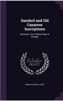 Sanskrit and Old Canarese Inscriptions