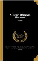 A History of German Literature; Volume 2