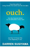 OUCH - How My Financial Advisor Lost Me $930,000 In Three Years