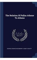 Relation Of Pallas Athene To Athens