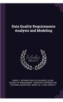 Data Quality Requirements Analysis and Modeling