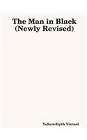 The Man in Black (Newly Revised)