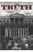The Truth: From the Streets to the White House