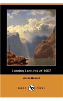 London Lectures of 1907 (Dodo Press)