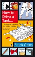 How To Drive A Tank