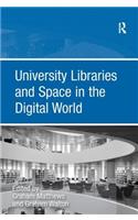 University Libraries and Space in the Digital World