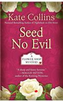 Seed No Evil: (Flower Shop Mystery)