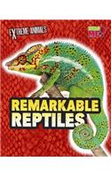 Remarkable Reptiles: (Extreme Animals)
