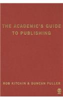 The Academic's Guide to Publishing