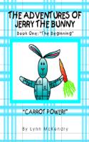 Adventures of Jerry, the Bunny-Book One