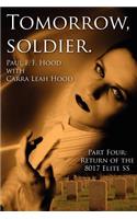 Tomorrow, soldier.