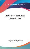 How the Codex Was Found 1893