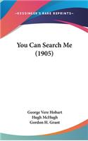 You Can Search Me (1905)