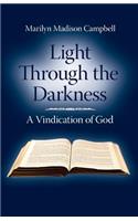 Light Through the Darkness: A Vindication of God