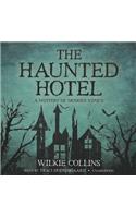 The Haunted Hotel Lib/E