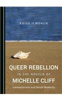 Queer Rebellion in the Novels of Michelle Cliff