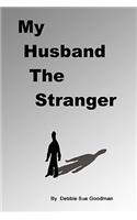 My Husband the Stranger