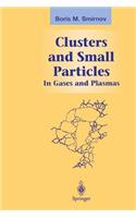 Clusters and Small Particles