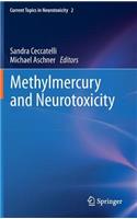 Methylmercury and Neurotoxicity