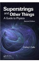 Superstrings and Other Things