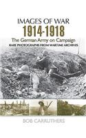 German Army on Campaign, 1914-1918