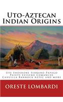 Uto-Aztecan Indian Origins