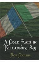 A Cold Rain In Killarney, 1845