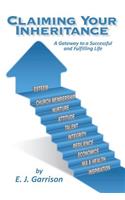 Claiming Your Inheritance: A Gateway to a Successful and Fulfilling Life