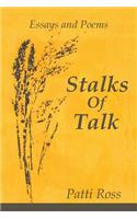 Stalks Of Talk: Essays and Poems