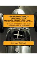 Thoughts about Driving, Car Modification and Life....