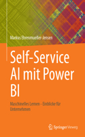 Self-Service AI Mit Power Bi: Maschinelles Lernen - Einblicke Für Unternehmen