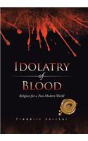 Idolatry of Blood
