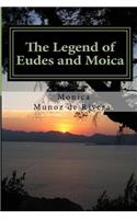 The Legend of Eudes and Moica