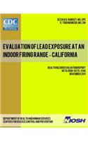 Evaluation of Lead Exposure at an Indoor Firing Range - California