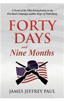 Forty Days and Nine Months