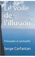 Le voile de l'illusion