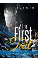 The First Tail
