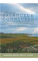 Always Balanced and Connected