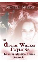 Dream Walker Returns