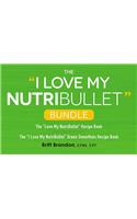 I Love My Nutribullet Bundle