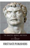The Gracchi, Marius, and Sulla
