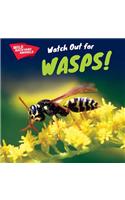 Watch Out for Wasps!