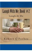 Laugh With Me, Book #2